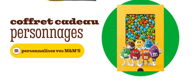 PERSONALISEZ VOS M&M'S