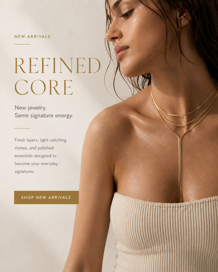 New jewelry, same signature energy