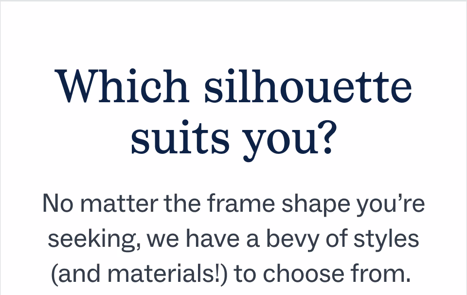 Which silhouette suits you?