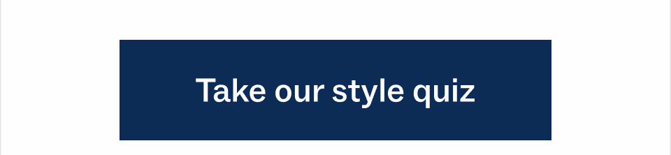 Take our style quiz