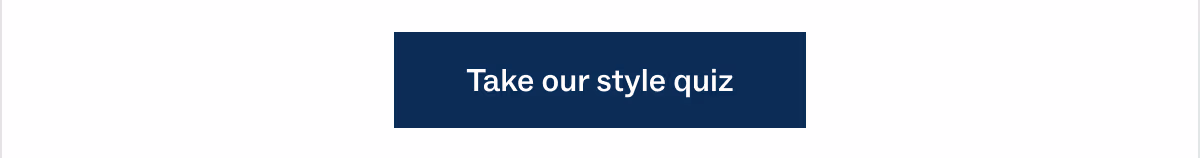 Take our style quiz