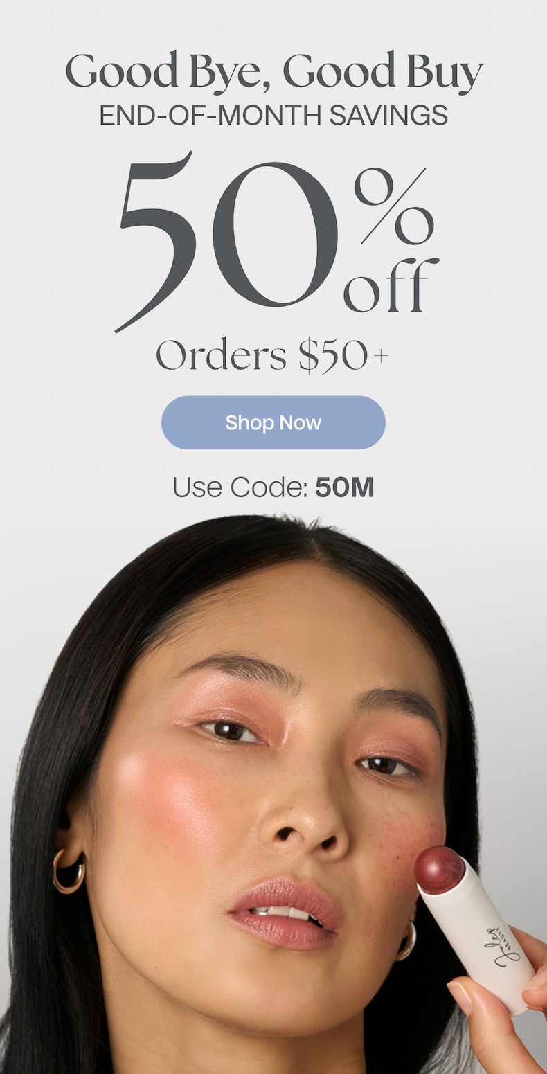 Good Bye, Good Buy | 50% Off Orders $50+ | Shop Now - Use Code 50M