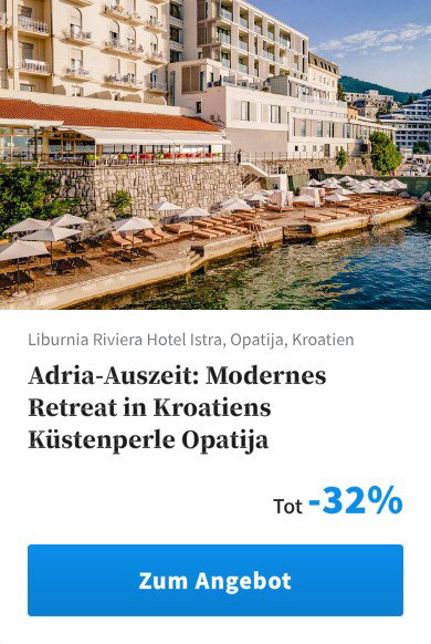 Adria-Auszeit: Modernes Retreat in Kroatiens Küstenperle Opatija