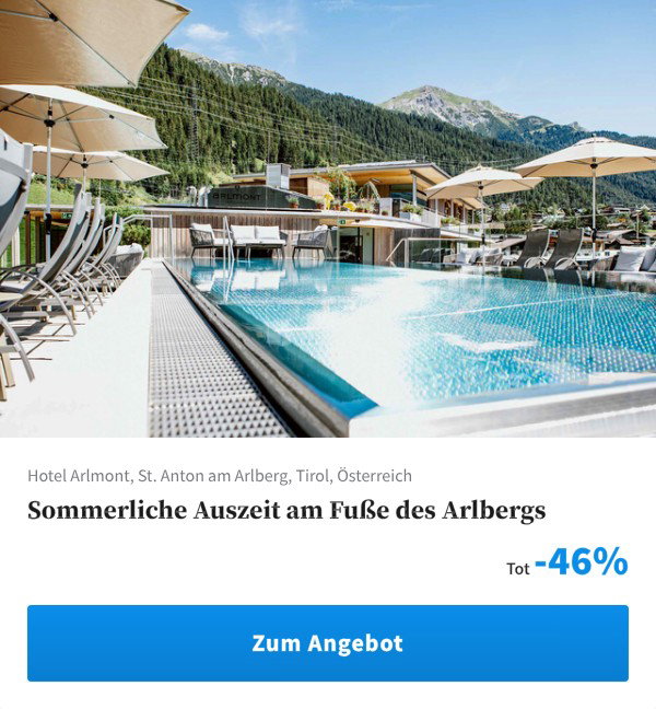 Sommerliche Auszeit am Fuße des Arlbergs