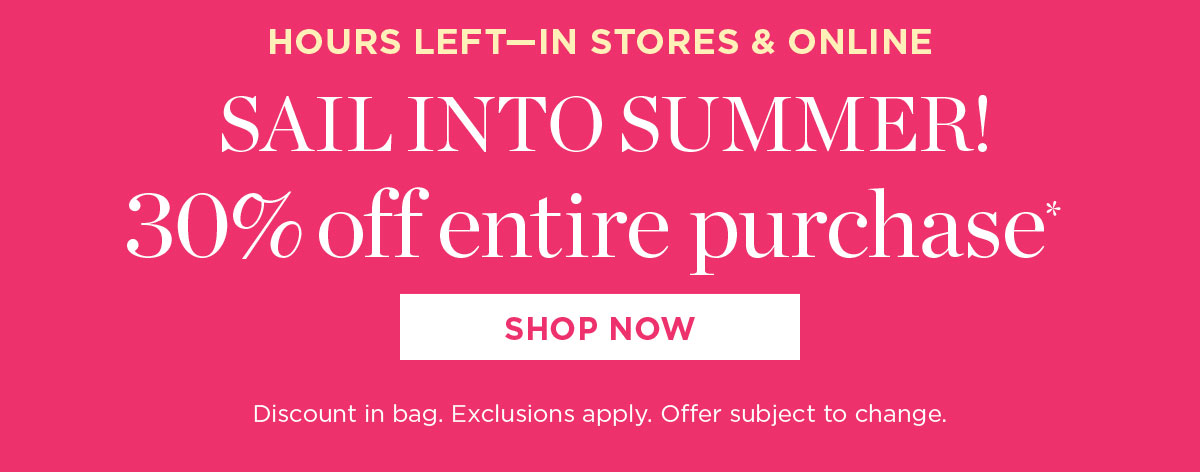 30% off Entire Purchase | Shop Now