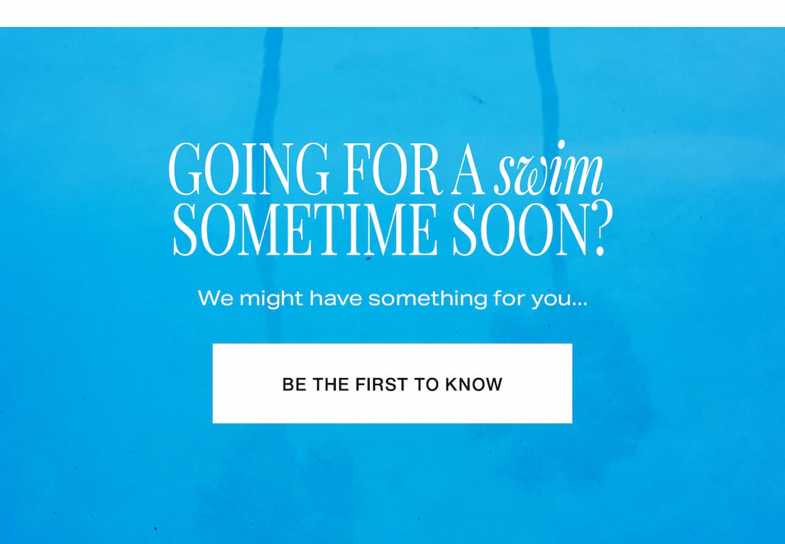 Going for a swim sometime soon? [Be the first to know]