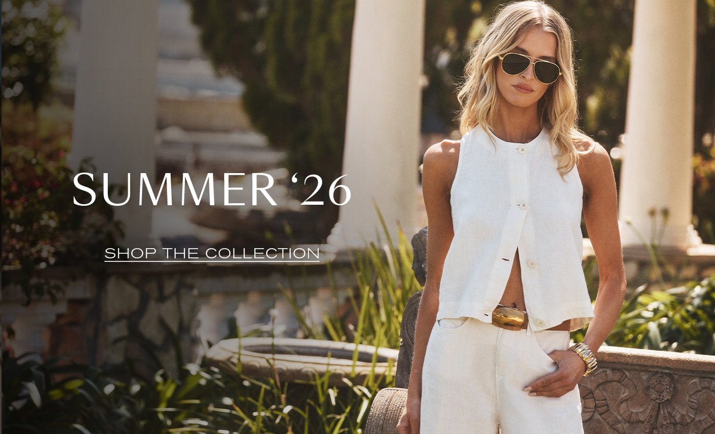 SUMMER '26 SHOP THE COLLECTION