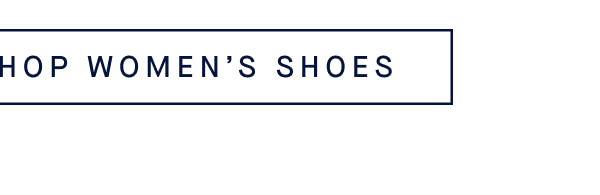 SHOP WOMEN’S SHOES