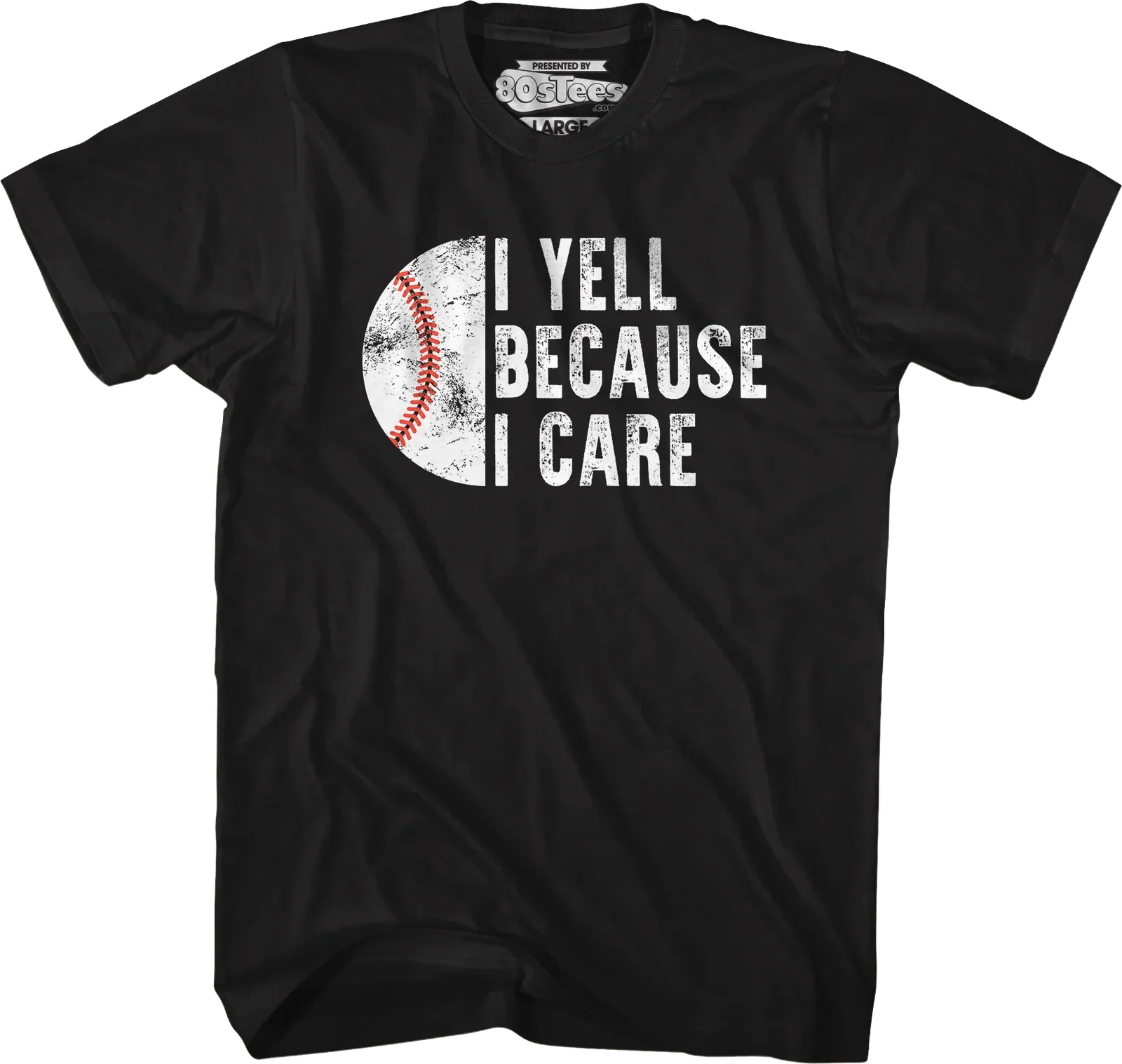 I Yell Because I Care T-Shirt