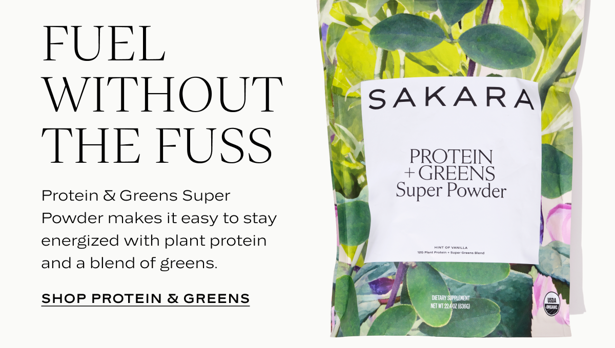 Fuel Without The Fuss: Protein & Greens Super Powder makes it easy to stay energized with plant protein and a blend of greens.