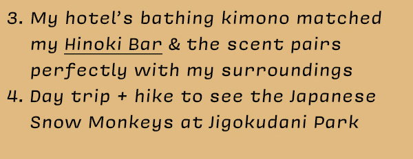 3. My hotel’s bathing kimono matched my Hinoki Bar & the scent pairs perfectly with my surroundings 