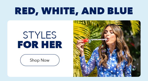 Styles for Her | Shop Now 