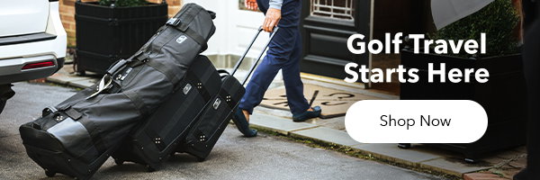 Golf Travel Starts Here | Shop Now