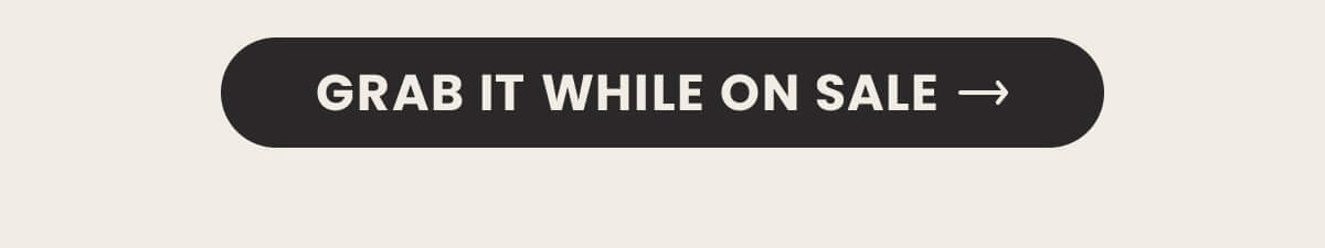 grab it while on sale