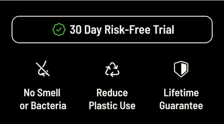 30 Day Risk-Free Trial | No Smell or Bacteria - Reduce Plastic Use- Lifetime Guarantee