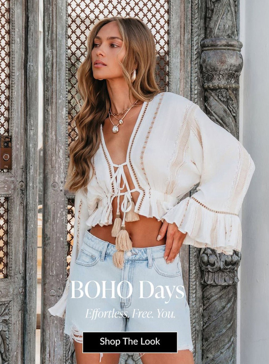 Boho Days. Effortless. Free. You. Shop the look.