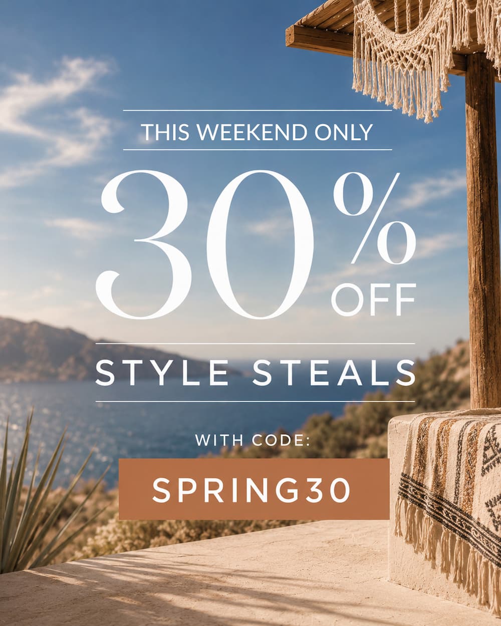 This weekend only. 30% off style steals with code: SPRING30.
