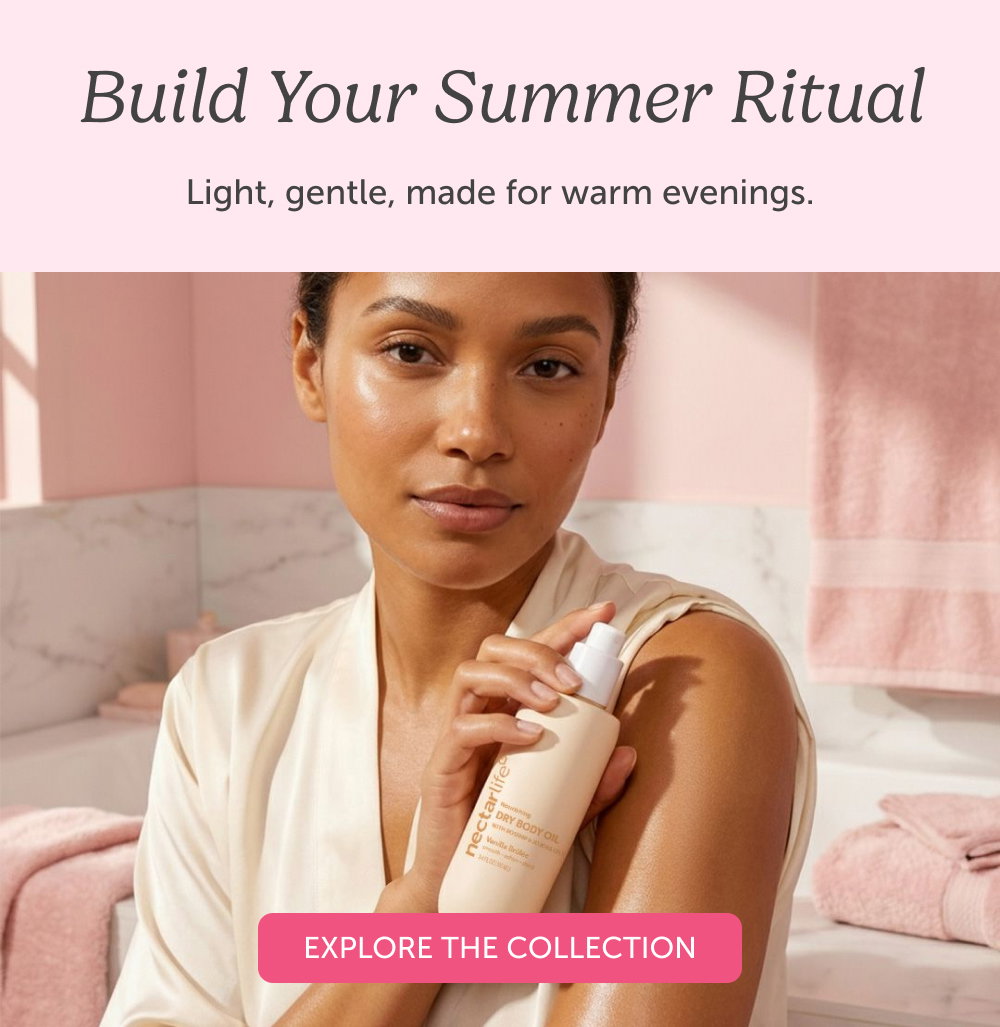 Build Your Summer Ritual. Light, gentle, made for warm evenings.