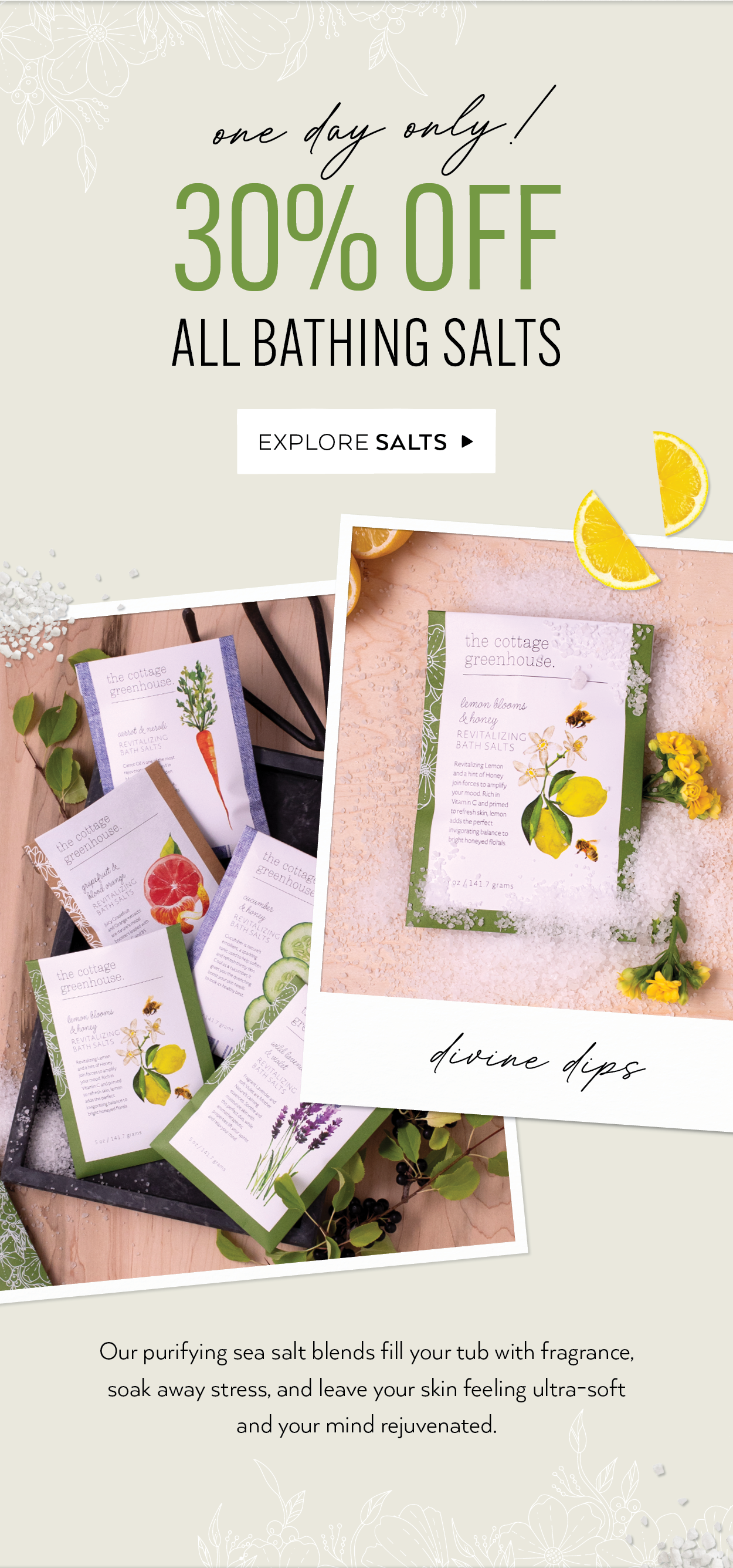 One day only! 30% Off All Bathing Salts