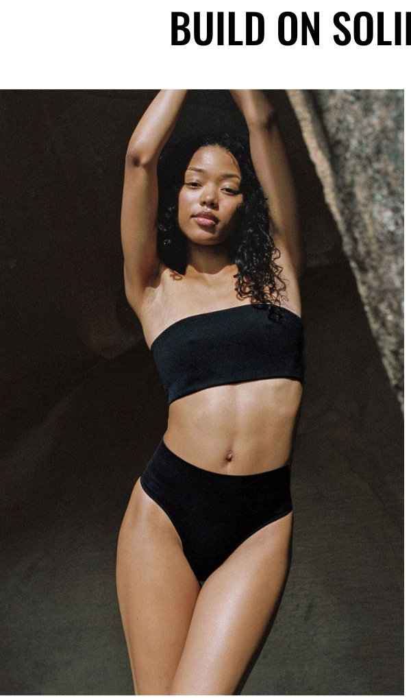 Build on solid foundations; Shapewear for her