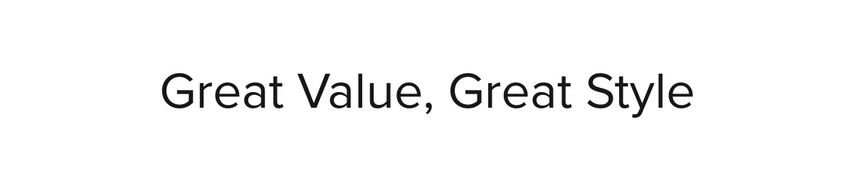 Great Value, Great Style