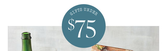 Gifts Under $75 > 