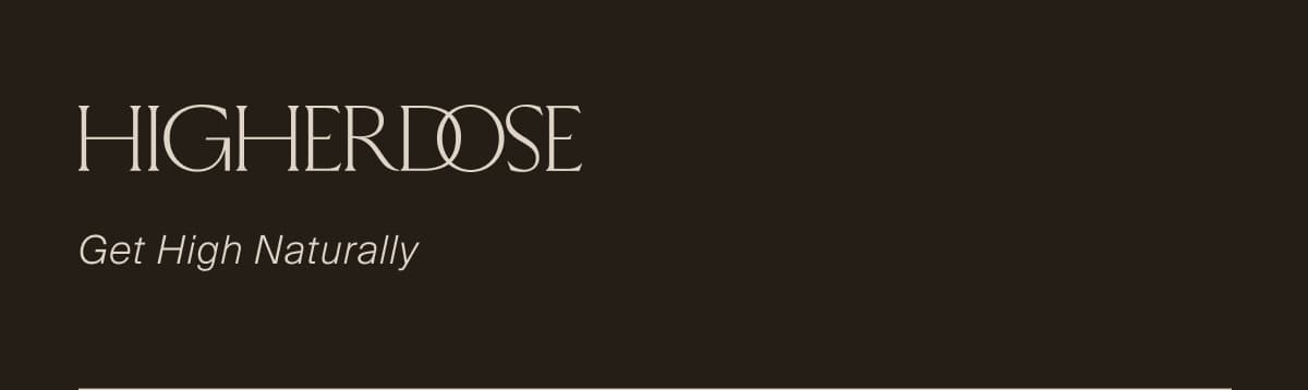 Higherdose