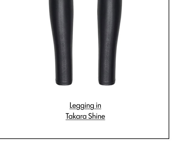 Legging in Takara Shine