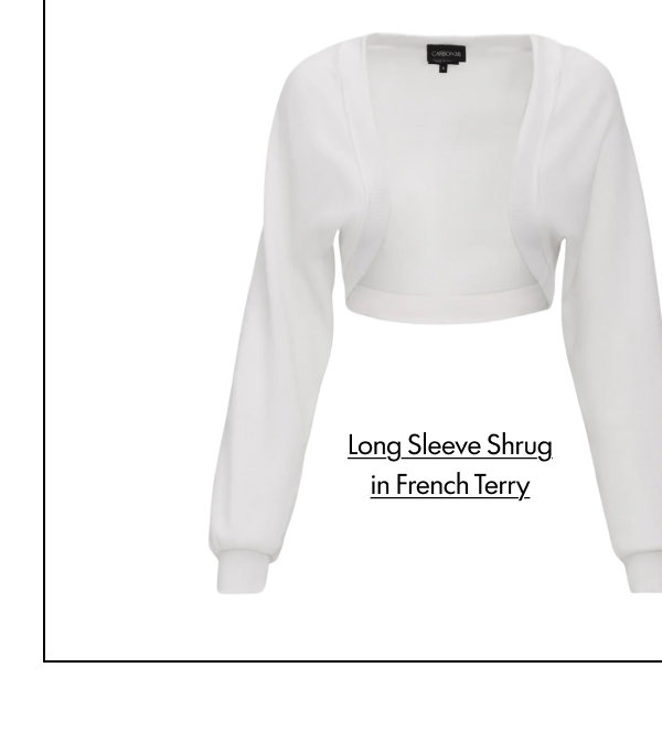 Long Sleeve Shrug in French Terry