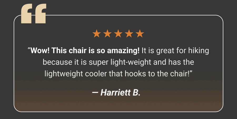 “Wow! This chair is so amazing! It is great for hiking because it is super light-weight and has the lightweight cooler that hooks to the chair!” — Harriett B., 5★