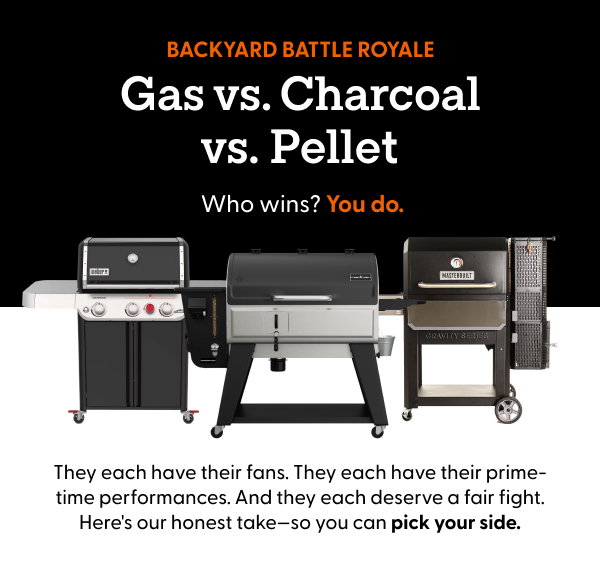 Gas vs. Charcoal vs. Pellet. They each have their fans. They each have their prime-time performances. And they each deserve a fair fight. Here's our honest take—so you can pick your side.