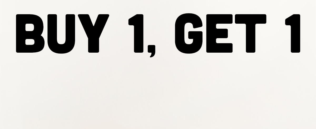 buy 1 get 1 free