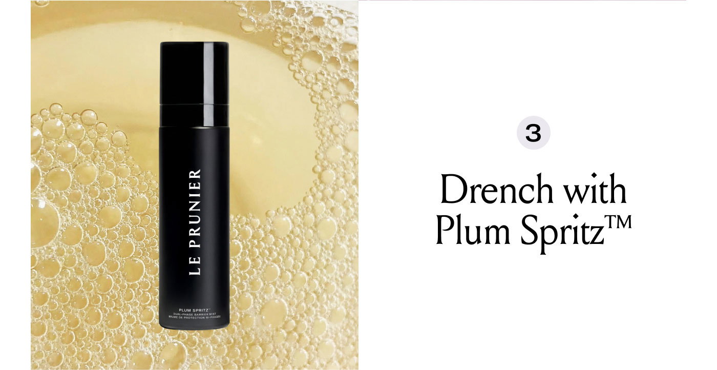 Drench with Plum Spritz™