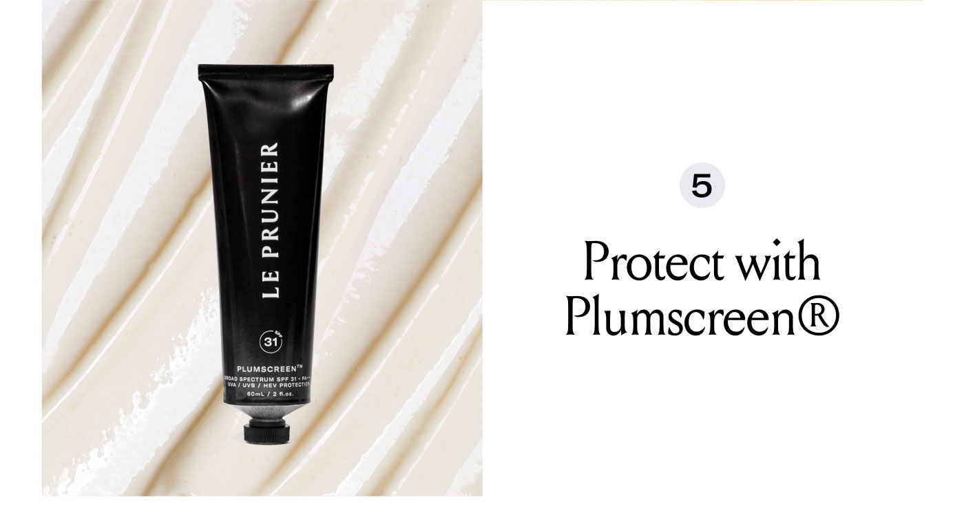 Protect with Plumscreen®