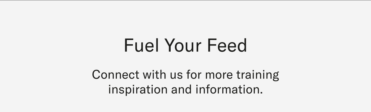 Fuel your feed.