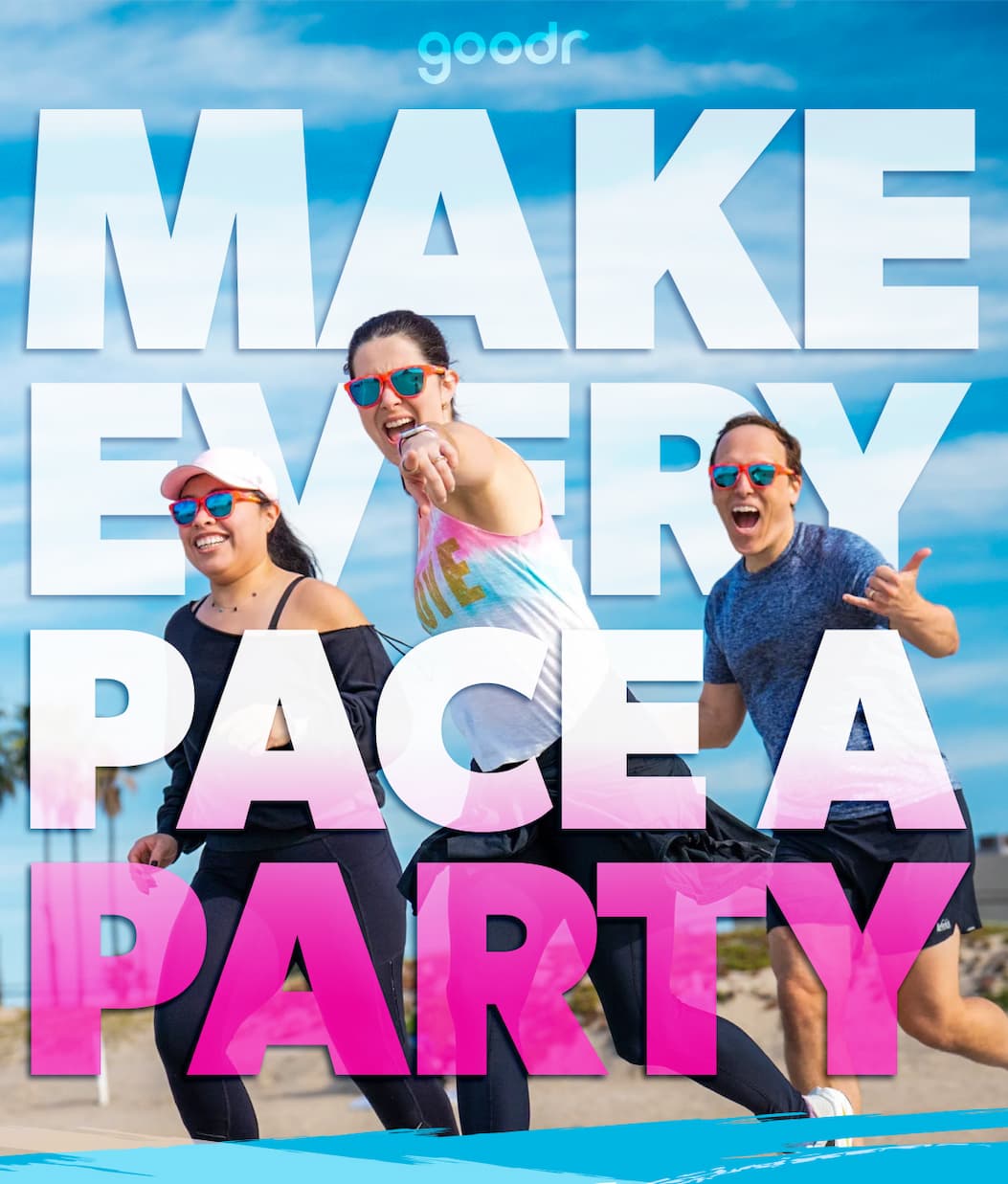 goodr: Make every race a party