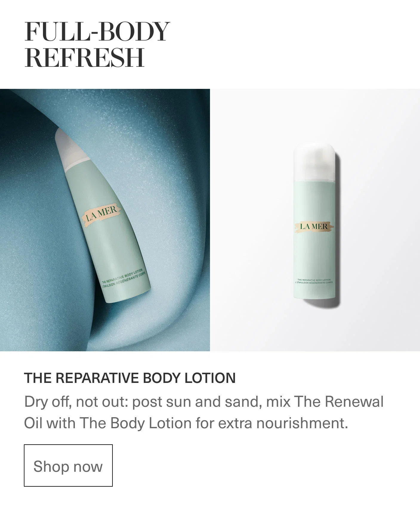 FULL-BODY REFRESH | LA MER THE REPARATIVE BODY LOTION L'ÉMULSION RÉGÉNÉRANTE CORPS | THE REPARATIVE BODY LOTION | Shop now