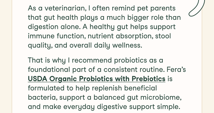 Because when your pet’s gut is supported, their whole body benefits.