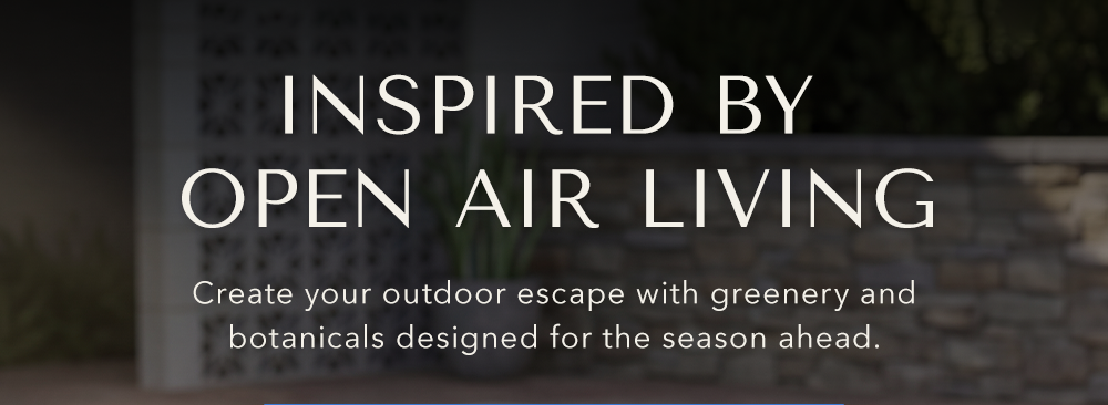 Inspired by Open Air Living