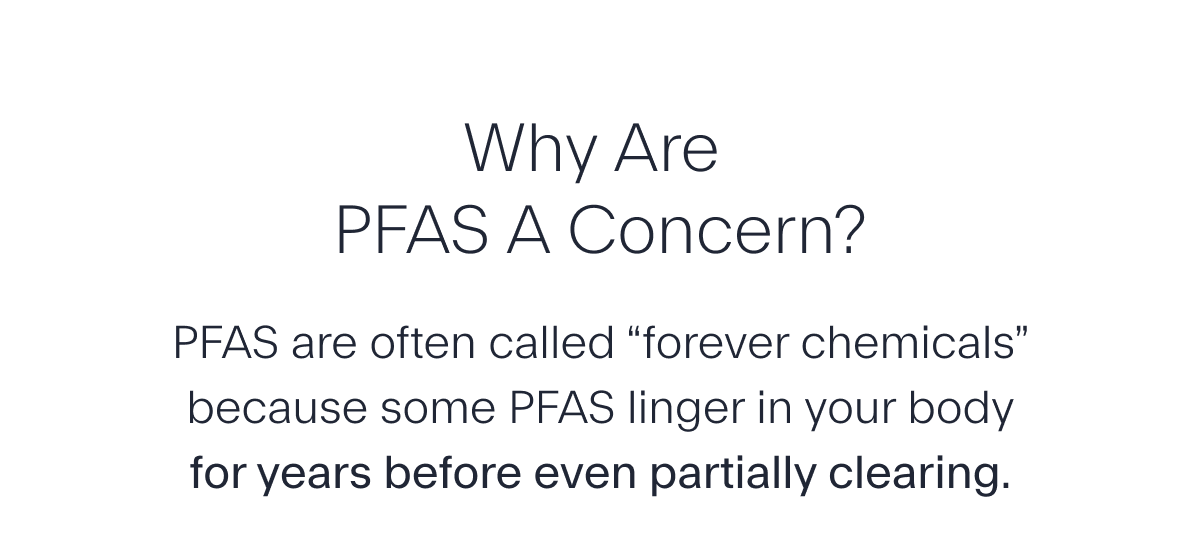 Why Are PFAS A Concern?