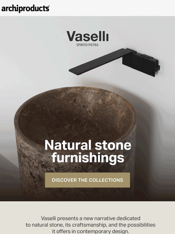 Stone as a living element of design: discover Vaselli furniture