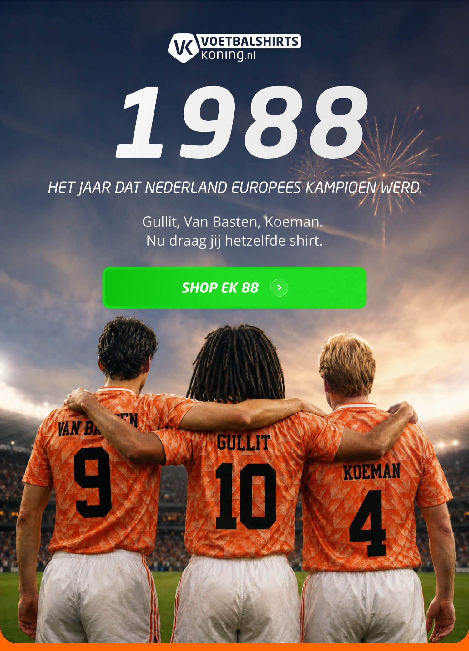 1988 Het jaar dat Nederland Europees kampioen werd.