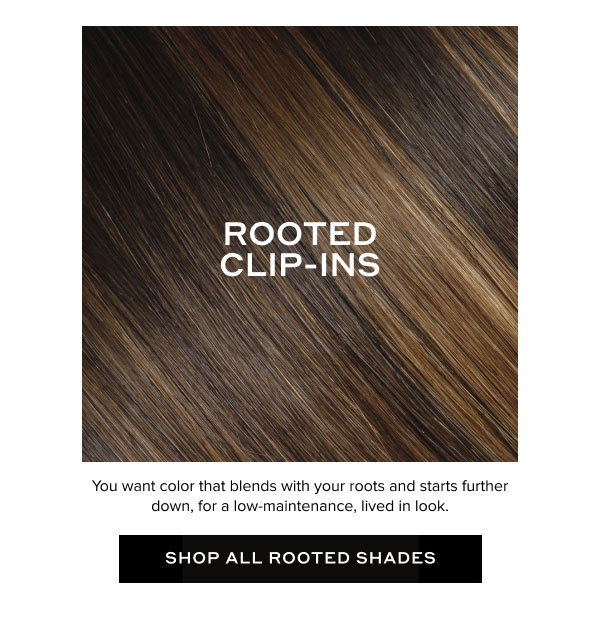 Rooted Clip Ins