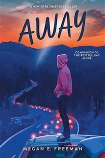 Away, by Megan E. Freeman