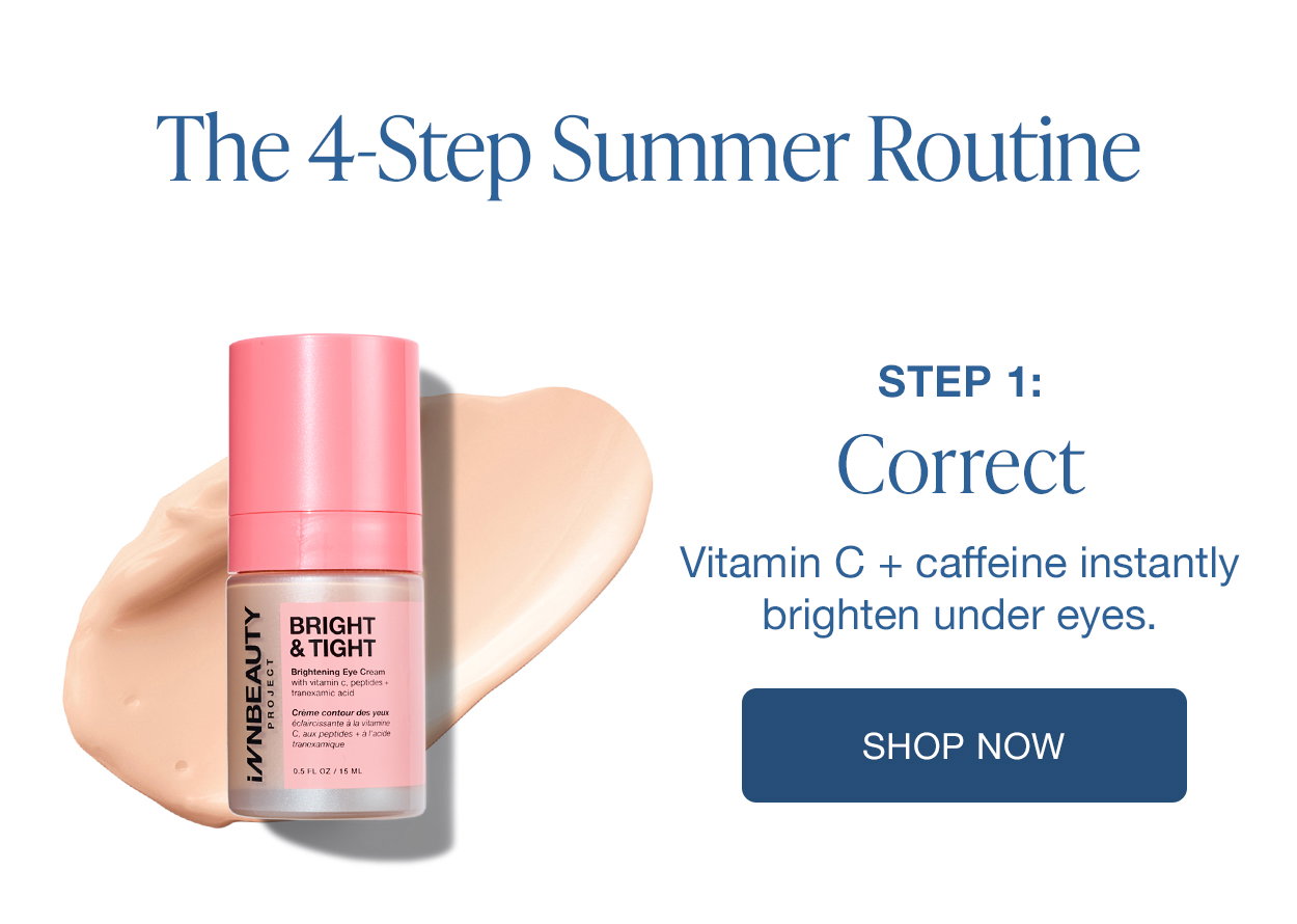 The 4-Step Summer Routine.