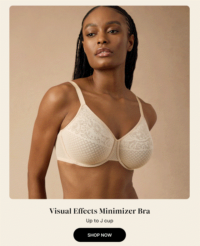 Visual Effects Minimizer Bra - Shop Now