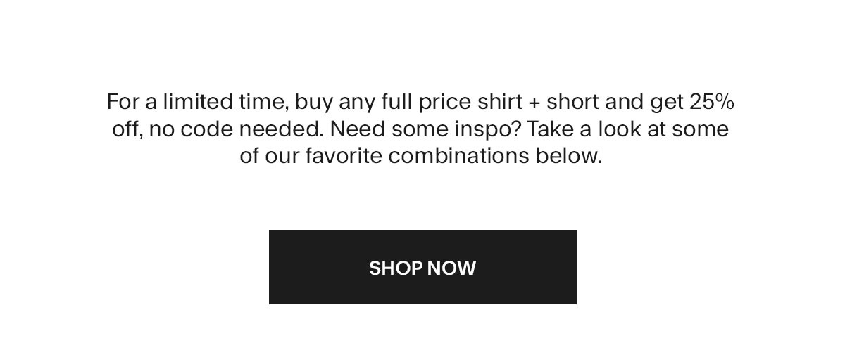 Shop Our Shirt & Short Bundle - Ltd Time Only