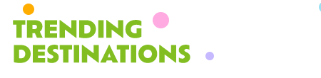 Trending Destinations