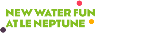 New water fun at Le Neptune