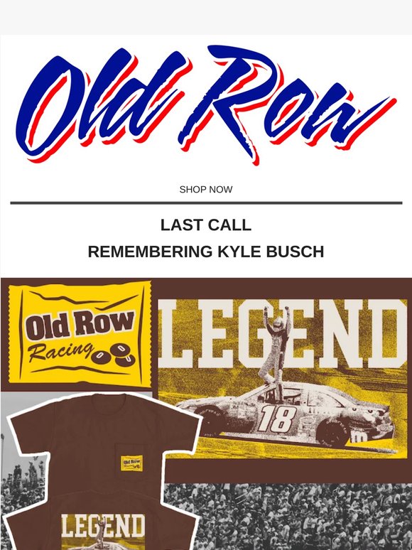 LAST CHANCE:  Remembering Kyle Busch 🏁
